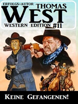 cover image of Keine Gefangenen! Thomas West Western Edition 11